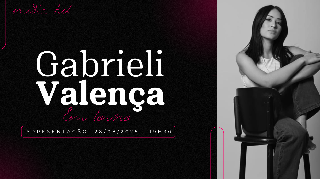Mídia Kit Gabrieli Valença